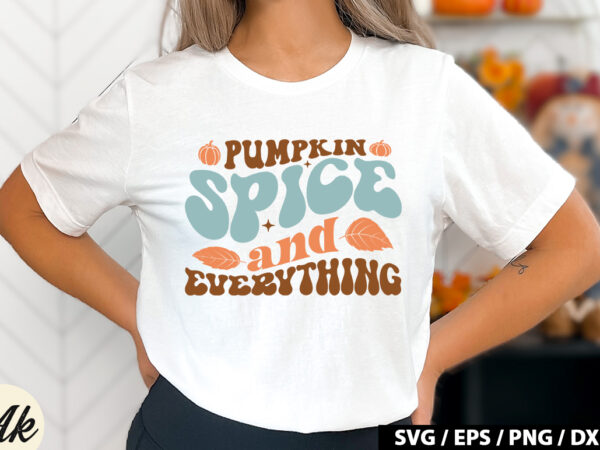Pumpkin spice and everything retro svg t shirt illustration
