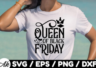 Queen of black friday SVG