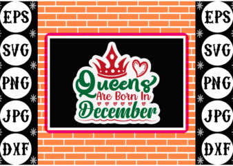Queens are born in December sticker 3