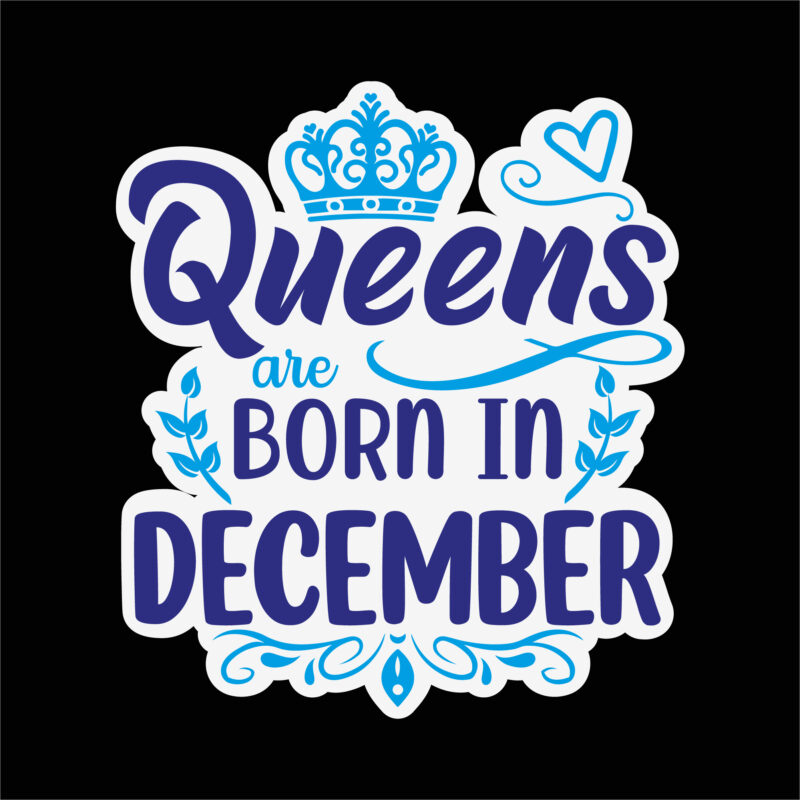 Queens are born in December sticker 5