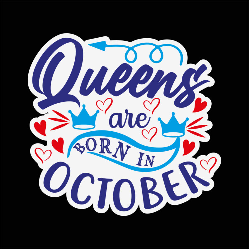 Queens are born in October sticker
