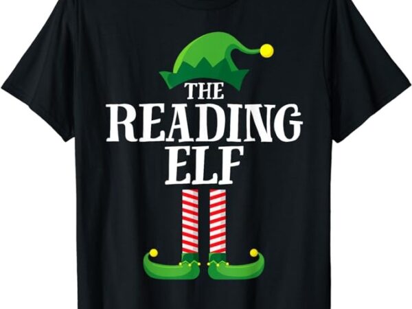 Reading elf matching family group christmas party t-shirt Reading elf matching family group christmas party t-shirt