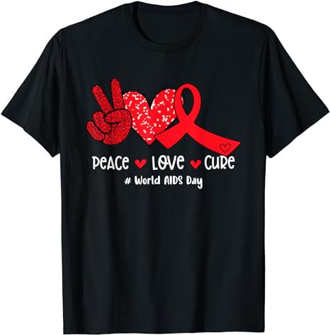 Red Ribbon Peace Love Cure World AIDS Day T-Shirt