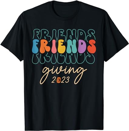 Retro friends giving 2023 thanksgiving friendsgiving t-shirt