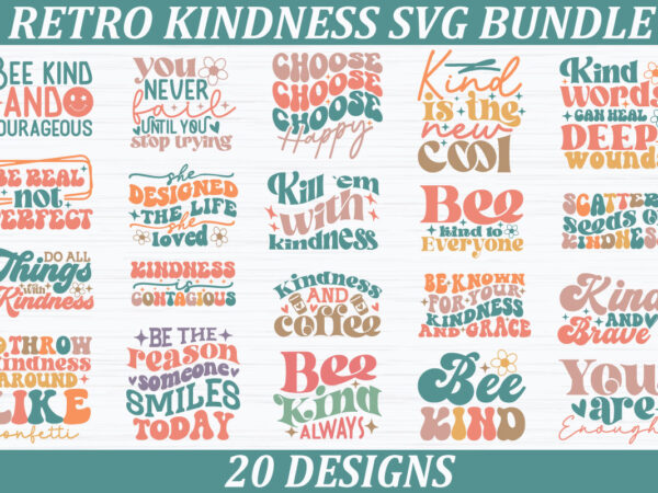 Retro kindness quotes svg bundle t shirt design online