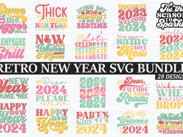 Retro new year svg bundle t shirt design online