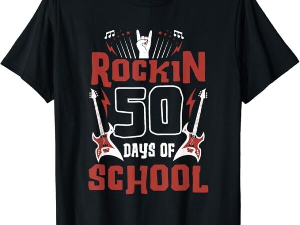 Rockin 50 days of school 50th day of school 50 days smarter t-shirt