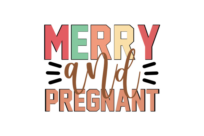 Merry and Pregnant