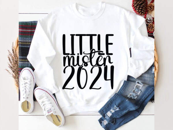 Little mister 2024 svg design, little mister 2024 svg cut file, new year 2024,new year decorations 2024, new year decorations, new year hats