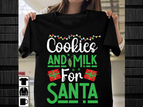 Cookies and milk for santa svg design, christmas svg mega bundle , 220 christmas design , christmas svg bundle , 20 christmas t-shirt design