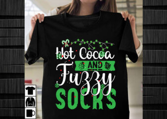 Hot Cocoa and Fuzzy Socks SVG design, Christmas SVG Mega Bundle , 220 Christmas Design , Christmas svg bundle , 20 christmas t-shirt design