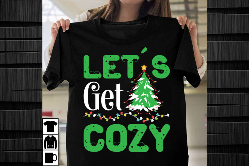 Let’s Get Cozy SVG design, Christmas SVG Mega Bundle , 220 Christmas Design , Christmas svg bundle , 20 christmas t-shirt design , winter sv