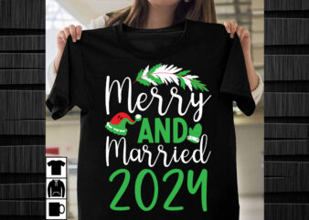 Merry and Married 2024 SVG design, Christmas SVG Mega Bundle , 220 Christmas Design , Christmas svg bundle , 20 christmas t-shirt design , w