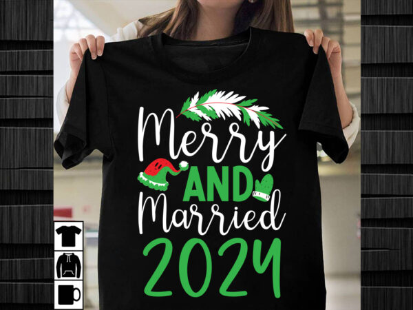 Merry and married 2024 svg design, christmas svg mega bundle , 220 christmas design , christmas svg bundle , 20 christmas t-shirt design , w
