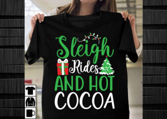 Sleigh Rides and Hot Cocoa SVG design, Christmas SVG Mega Bundle , 220 Christmas Design , Christmas svg bundle , 20 christmas t-shirt design