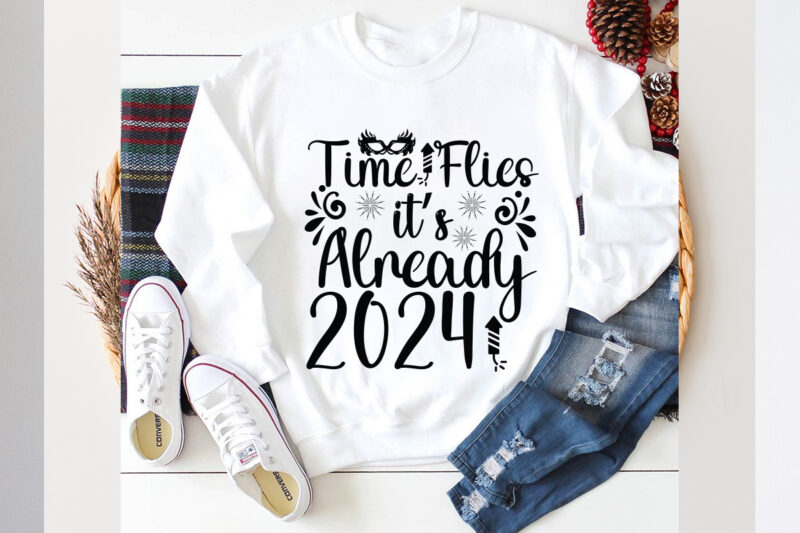 Time flies it’s Already 2024 SVG design.,new year 2024,new year decorations 2024, new year decorations, new year hats 2024,new year earrings