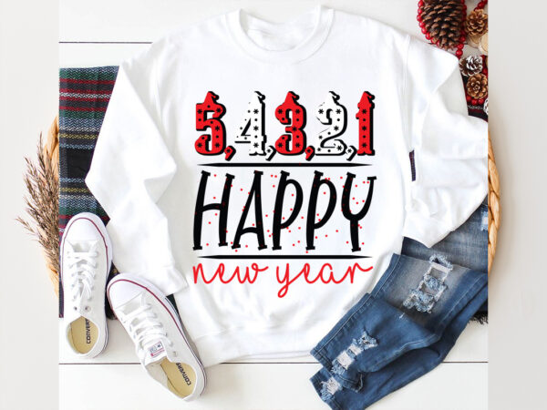 5 4 3 2 1 happy new year svg design, 54321 happy new year svg cut file, t shirt design,new year 2024,new year decorations 2024, new year dec