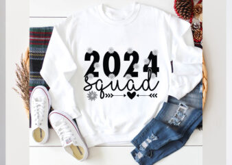 2024 squad SVG design, 2024 squad SVG cut file ,new year 2024,new year decorations 2024, new year decorations, new year hats 2024,new year e