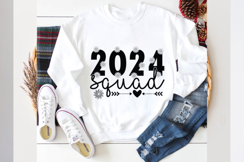 2024 squad SVG design, 2024 squad SVG cut file ,new year 2024,new year decorations 2024, new year decorations, new year hats 2024,new year e