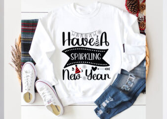 Have a sparkling new year SVG design, new year 2024,new year decorations 2024, new year decorations, new year hats 2024,new year earrings, n