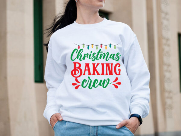 Christmas baking crew svg design, christmas svg mega bundle , 220 christmas design , christmas svg bundle , 20 christmas t-shirt design , w