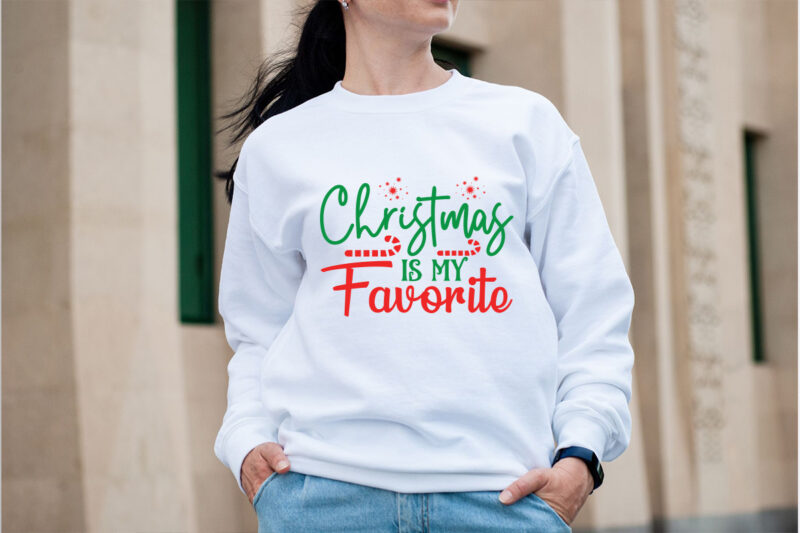 Christmas is my favorite SVG design, Christmas SVG Mega Bundle , 220 Christmas Design , Christmas svg bundle , 20 christmas t-shirt design