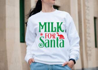 Milk for Santa SVG design, Christmas SVG Mega Bundle , 220 Christmas Design , Christmas svg bundle , 20 christmas t-shirt design , winter sv