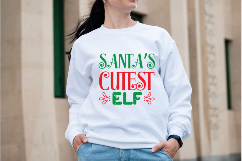 Santa’s Cutest Elf SVG design, Christmas SVG Mega Bundle , 220 Christmas Design , Christmas svg bundle , 20 christmas t-shirt design , winte