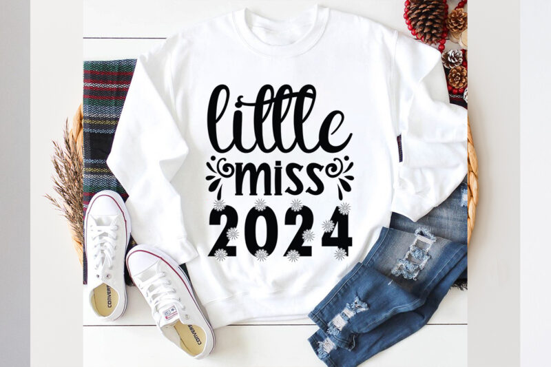 Little miss 2024 SVG design, Little miss 2024 SVG cut file,new year 2024,new year decorations 2024, new year decorations, new year hats 2024