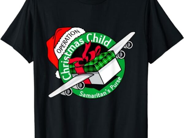 Samaritan’s purse operation christmas child funny xmas gifts t-shirt