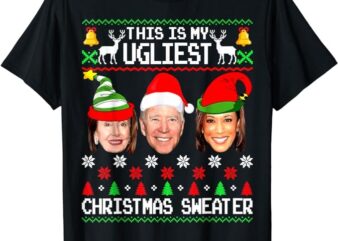 Santa Joe Biden This Is My Ugliest Christmas Sweater Ugly T-Shirt