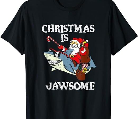 Santa riding shark christmas is jawsome funny men women kids t-shirt