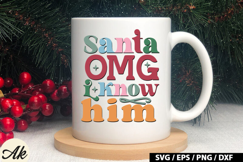 Santa omg i know him Retro SVG