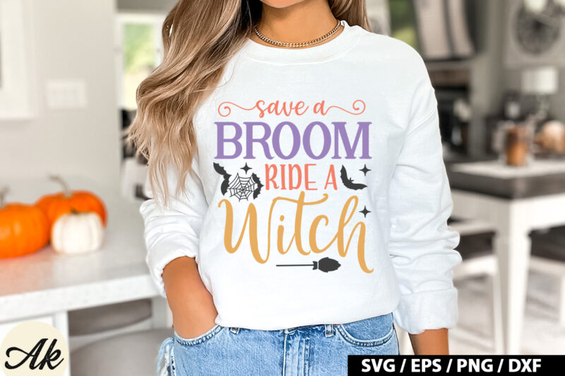 Save a broom ride a witch SVG