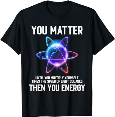 Science lover, physics joke, funny science teacher, physics t-shirt