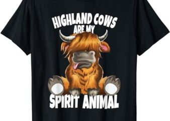 Scottish Beef Cow Highland Cows Are My Spirit Animal T-Shirt