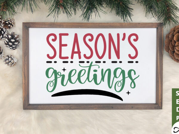 Season’s greetings sign making svg t shirt template vector