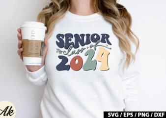Senior class of 2024 Retro SVG t shirt template vector