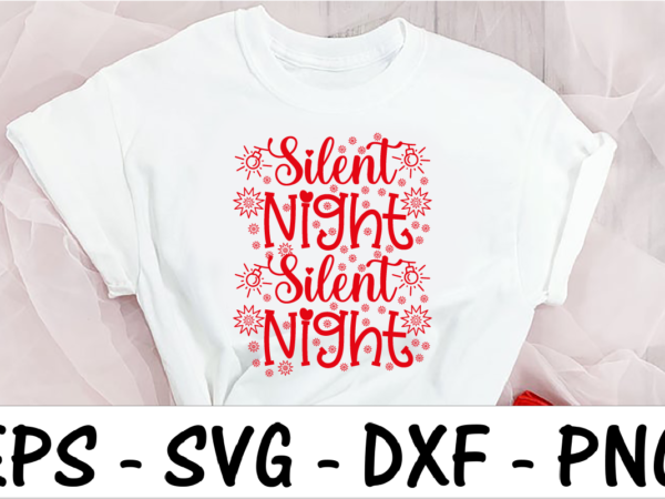 Silent night 1 t shirt template vector