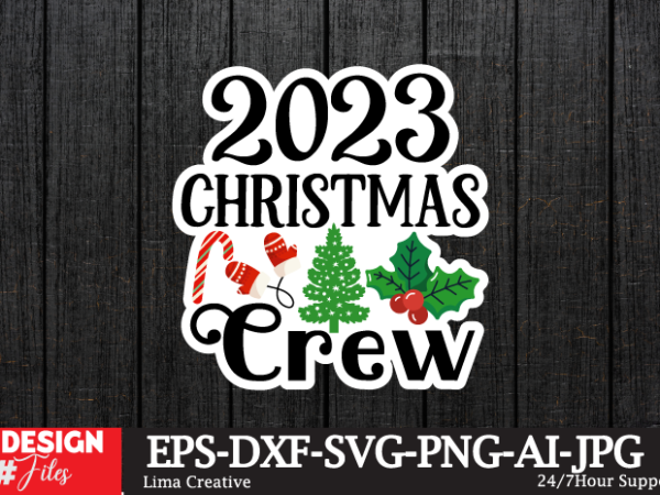 2023 christmas crew sticker design