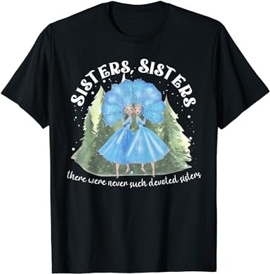 Sisters white christmas movie 1954 xmas snow holiday pajamas t-shirt