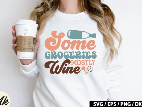 Some groceries mostly wine retro svg t shirt template vector