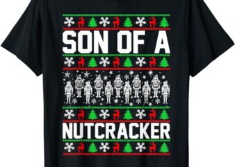 Son Of A Nutcracker T-Shirt