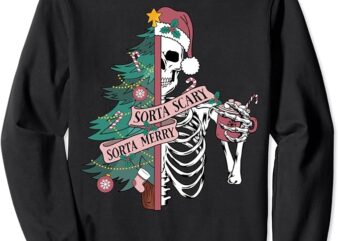 Sorta Merry Sorta Scary Skeleton With Santa Hat Christmas Sweatshirt