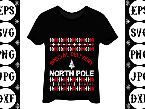 Special delivery north pole t shirt template vector