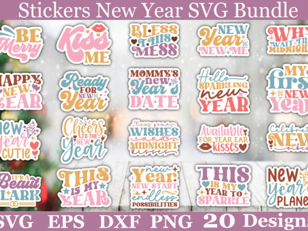 Stickers happy new year svg bundle t shirt template vector