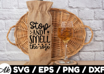 Stop and smell the rose Bag SVG