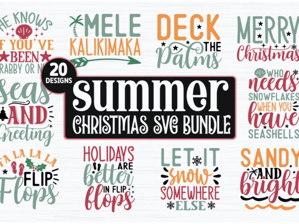 Summer christmas svg bundle t shirt template vector