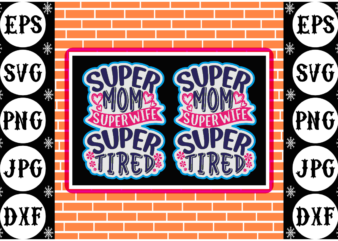 Super mom super tired sticker