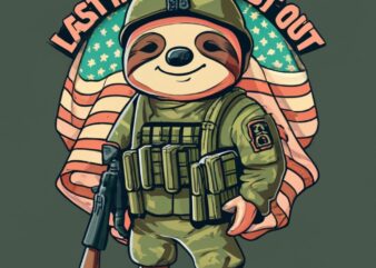 T-shirt design featuring cartoon sloth with tactical military gear and text “Last in, last out” PNG File